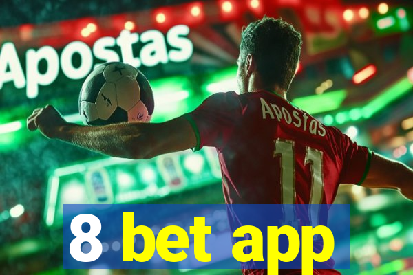 8 bet app